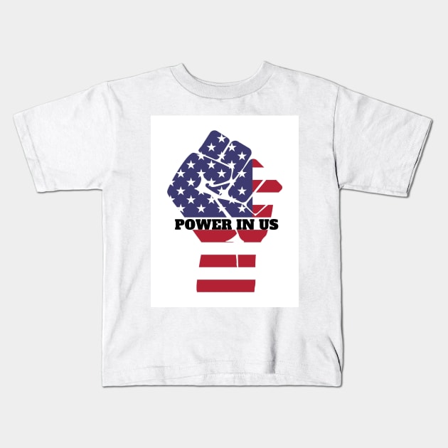 Power in US Kids T-Shirt by Ernstar 